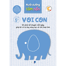 Sách Nuôi dưỡng tâm hồn - Bộ Voi Con (Lứa tuổi 5+)