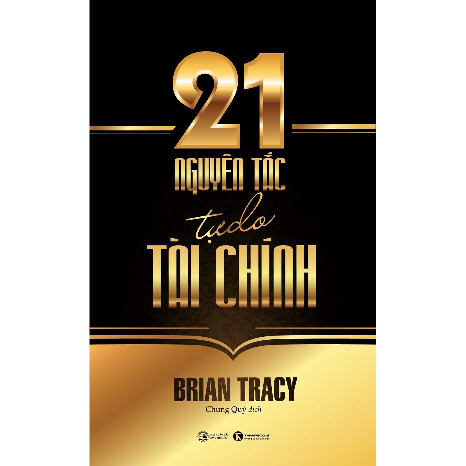21 Nguyên Tắc Tự Do Tài Chính (Tái Bản 2025) - Bản Quyền