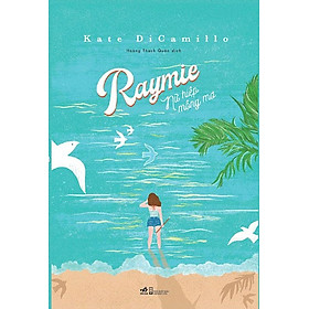 Raymie - Nữ Hiệp Mộng Mơ