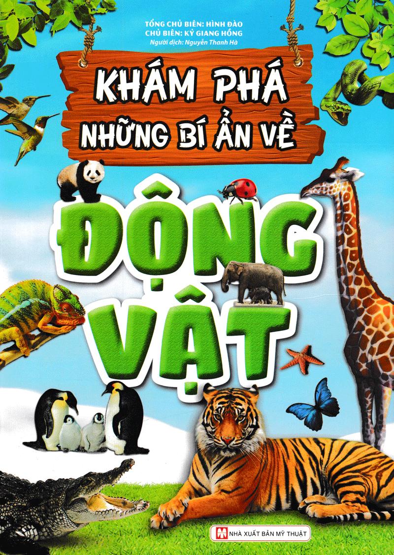 Khám Phá Những Bí Ẩn Về Động Vật (Tái Bản)