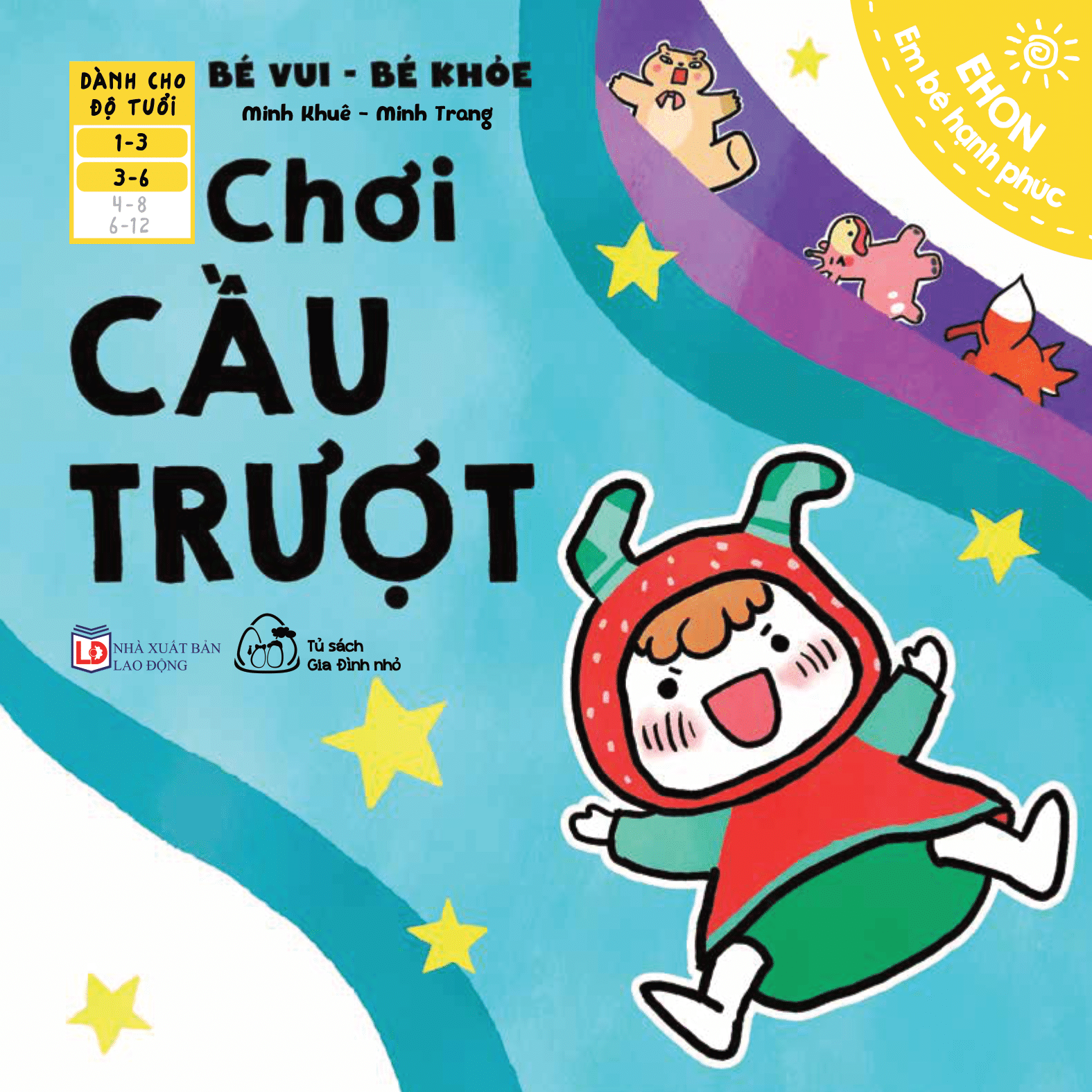 Ehon Em Bé Hạnh Phúc - Bé Vui Bé Khỏe: Chơi Cầu Trượt (Dành Cho Bé 1-6 Tuổi)