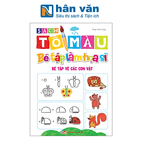 Sách Tô Màu - Bé Tập Làm Họa Sĩ - Bé Tập Vẽ Các Con Vật
