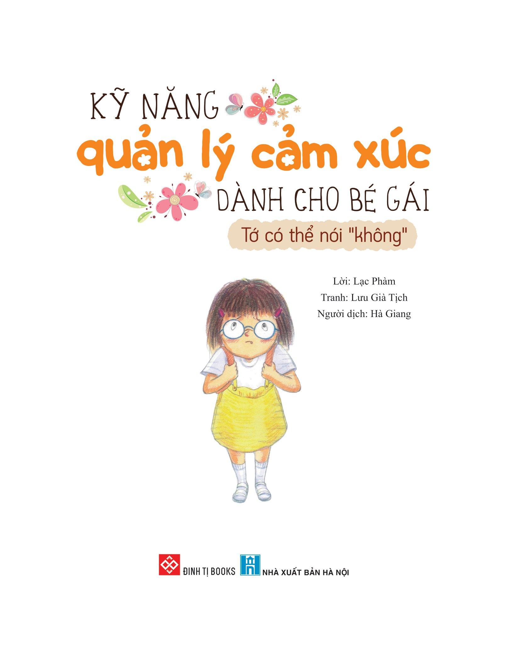 Kỹ Năng Quản Lý Cảm Xúc Dành Cho Bé Gái - Tớ Có Thể Nói "Không"