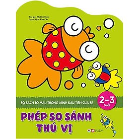 Bộ Sách Tô Màu Thông Minh Đầu Tiên Của Bé - Phép So Sánh Thú Vị (2-3 tuổi)