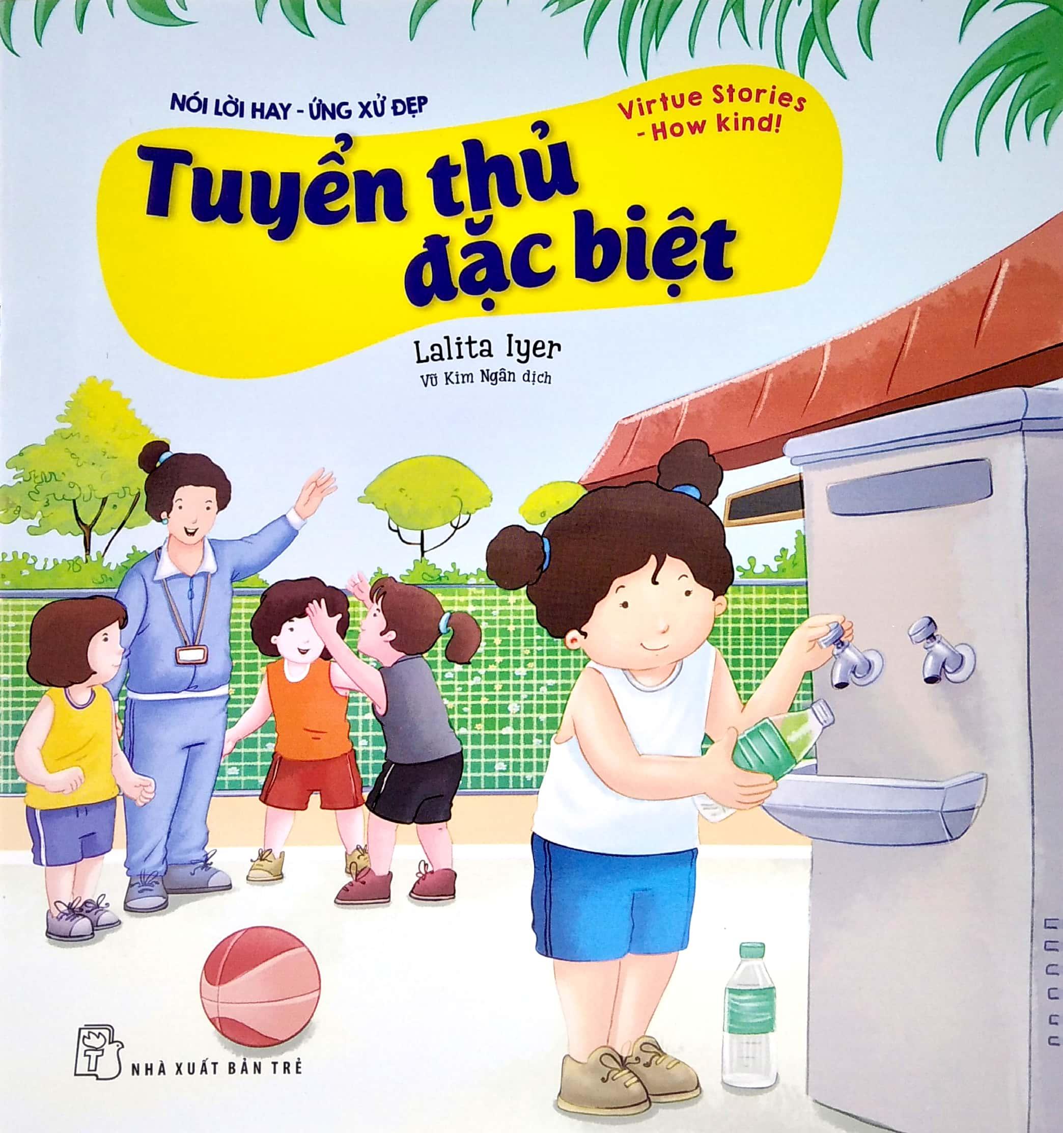 Nói Lời Hay - Ứng Xử Đẹp - Tuyển Thủ Đặc Biệt