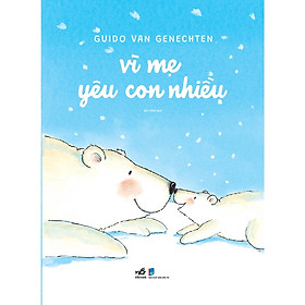 Sách - Vì mẹ yêu con nhiều - Nhã Nam Official