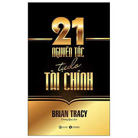 21 Nguyên Tắc Tự Do Tài Chính (Tái Bản 2025) - Bản Quyền