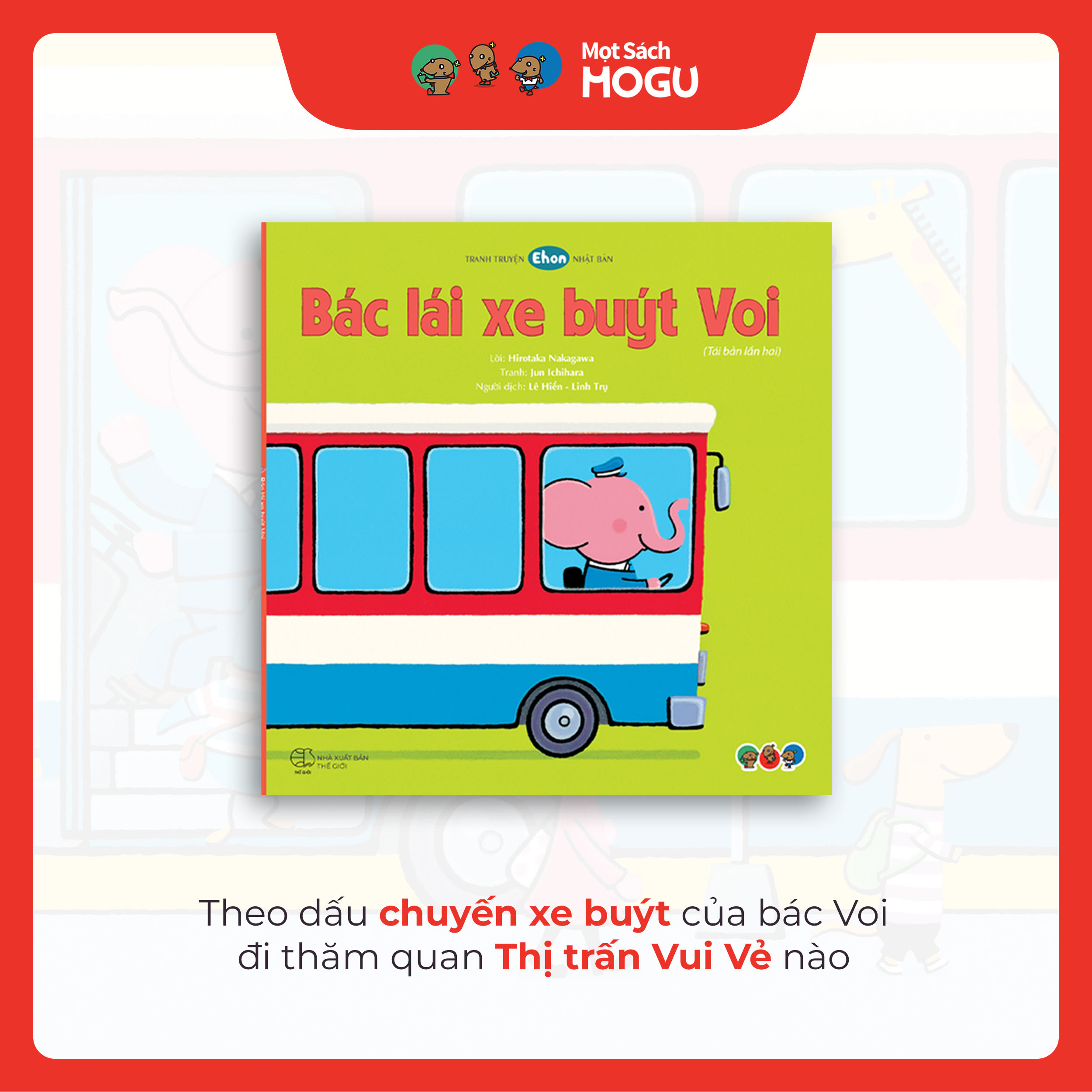 Truyện Ehon bé 1-2-3 tuổi - Bác lái xe buýt Voi