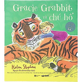 Gracie Grabbit Và Chú Hổ