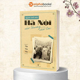 Hà Nội Nhớ Thương Của Tôi - Quan Thế Dân (SDV)