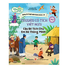 Truyện cổ tích Việt Nam-  CẬU BÉ TÍCH CHU -  EM BÉ THÔNG MINH- Phiên bản SÁCH NÓI.