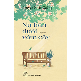 Nụ hôn dưới vòm cây