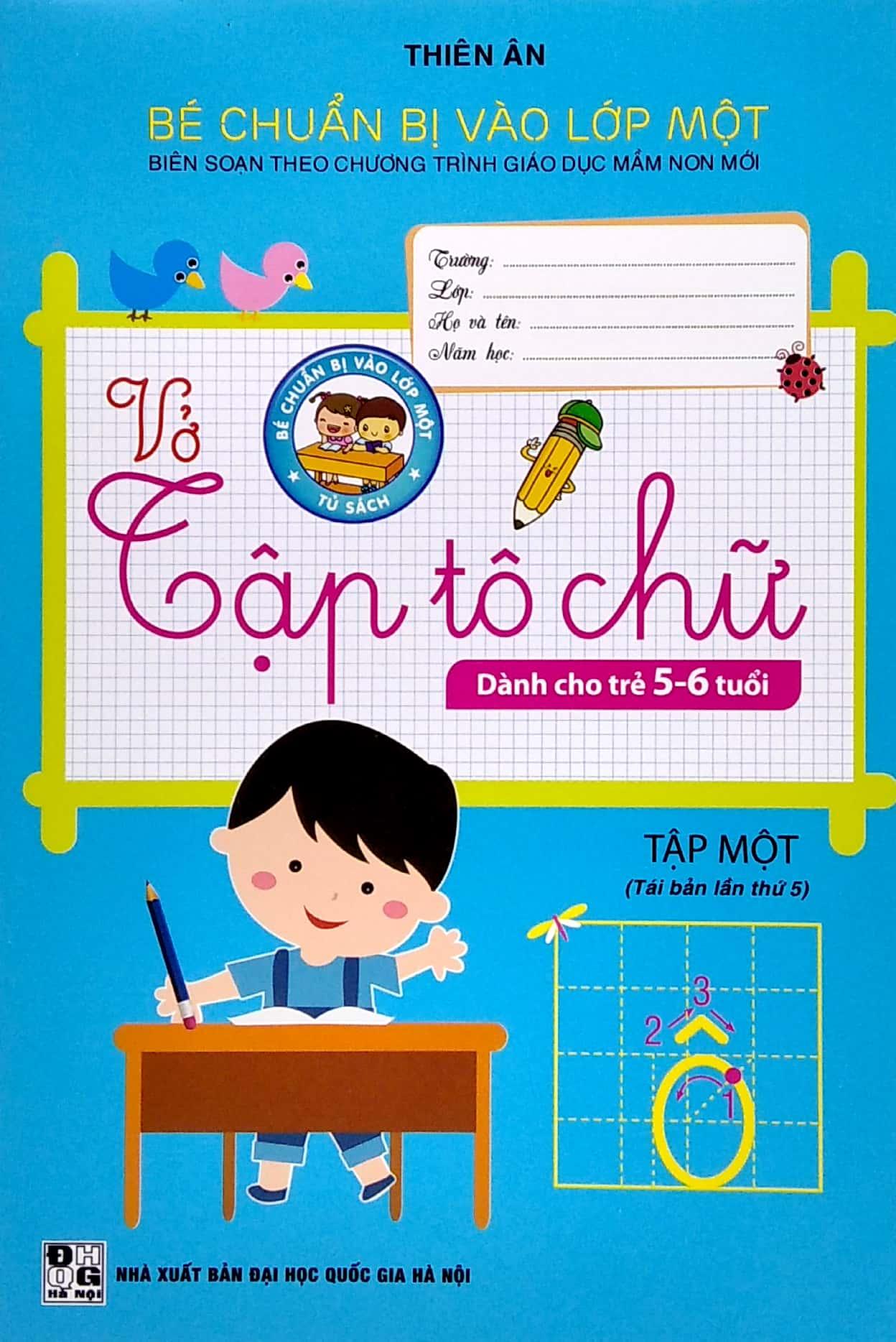 Bé Chuẩn Bị Vào Lớp Một - Vở Tập Tô Chữ - Tập 1 (Dành Cho Trẻ 5-6 Tuổi)