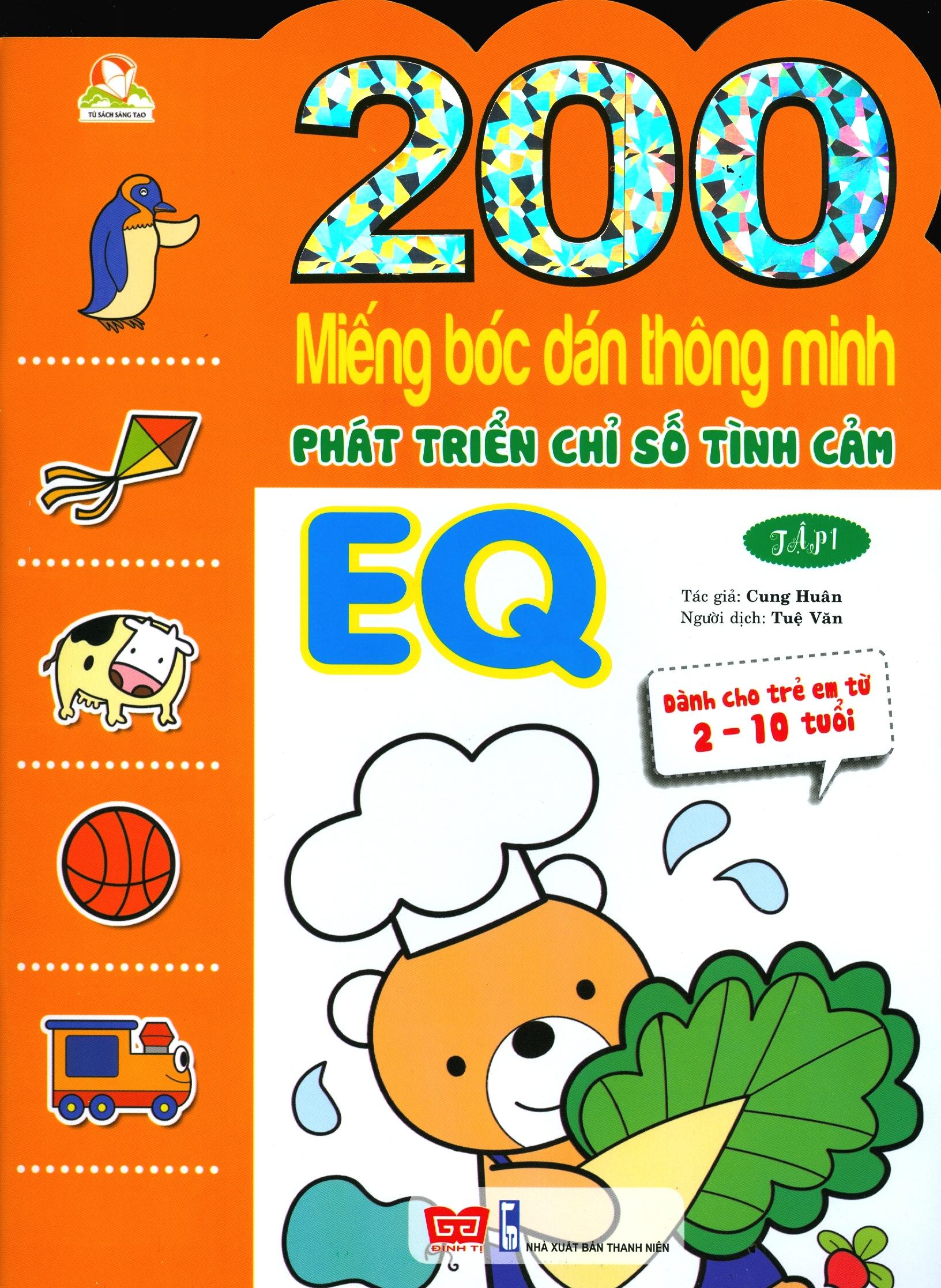 200 Miếng Bóc Dán TM PT Chỉ Số Tình Cảm EQ T1 - Dành Cho Trẻ 2-10 Tuổi (Tái Bản 2018)