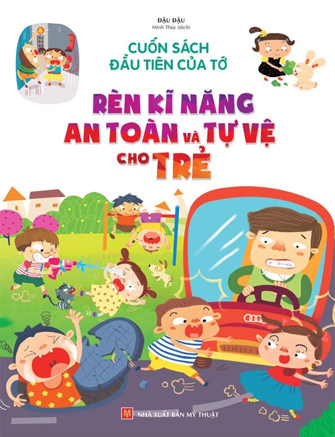 Rèn Kĩ Năng An Toàn Và Tự Vệ Cho Trẻ