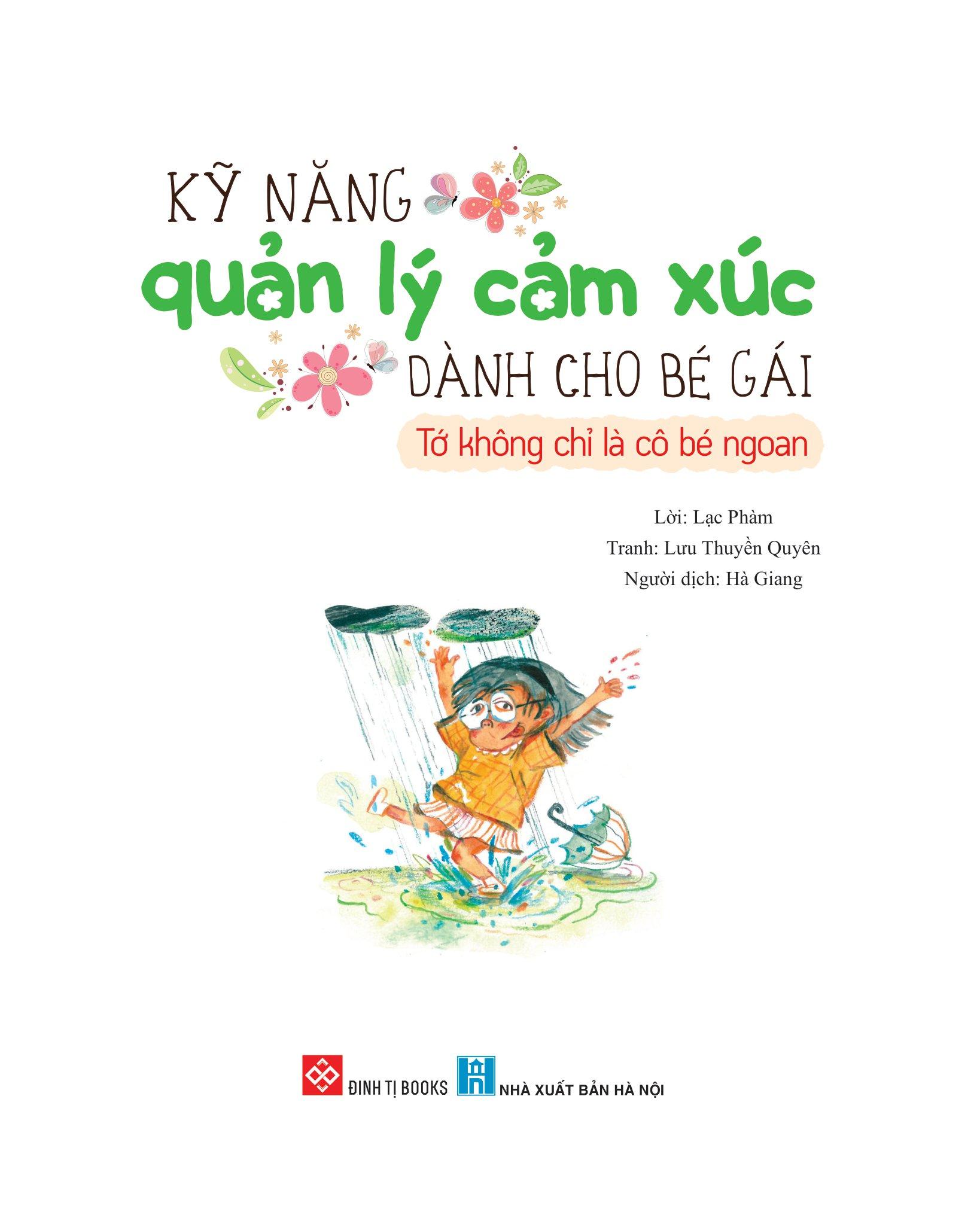 Kỹ Năng Quản Lý Cảm Xúc Dành Cho Bé Gái - Tớ Không Chỉ Là Cô Bé Ngoan