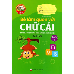 Bé Làm Quen Với Chữ Cái (5 -6 Tuổi) - Quyển 2