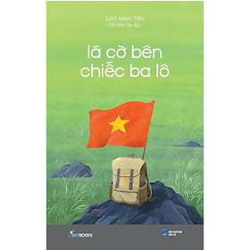 Lá Cờ Bên Chiếc Ba Lô - Bản Quyền