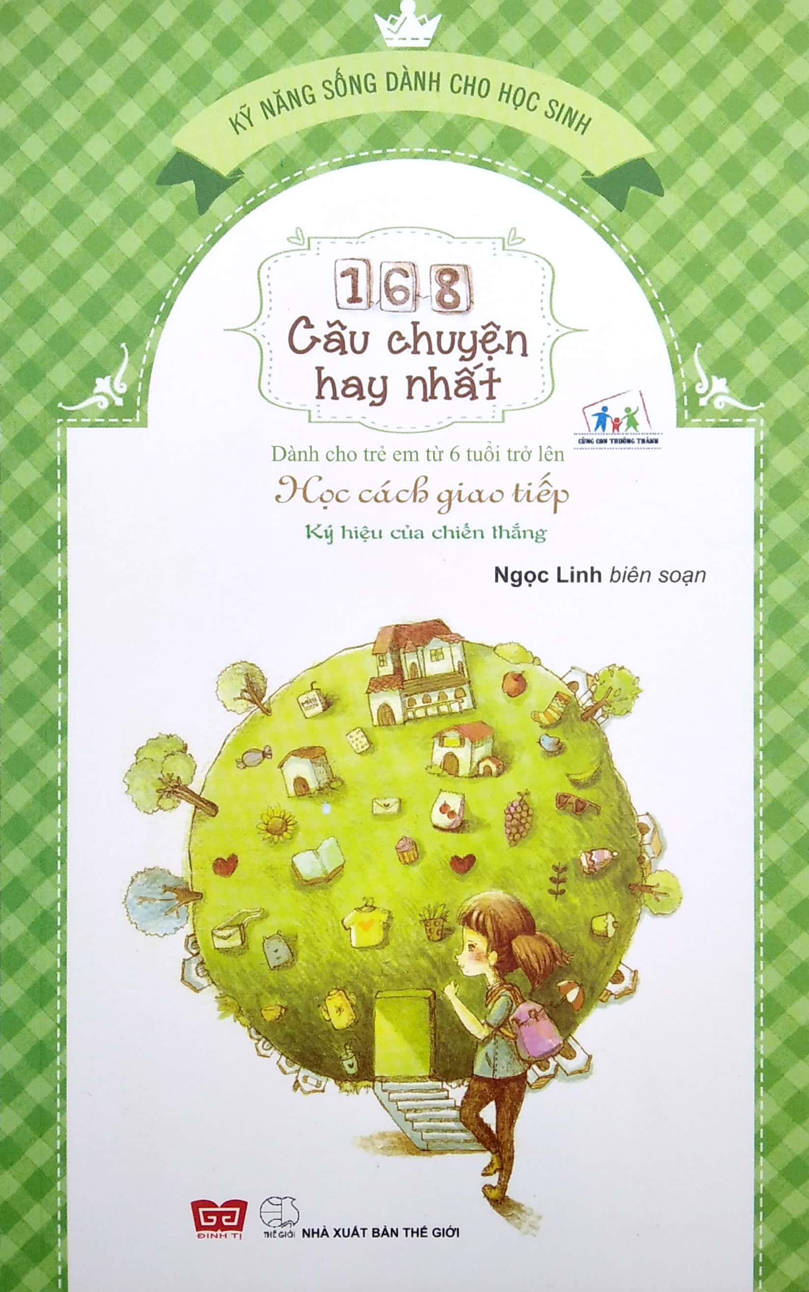 168 Câu Chuyện Kỹ Năng Sống Cho Học Sinh - Học Cách Giao Tiếp - Kí Hiệu Của Chiến Thắng (Tái Bản 2018)