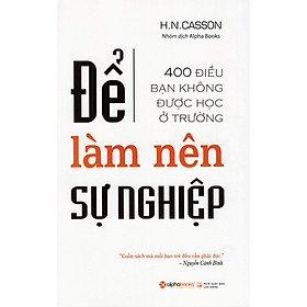 Để Làm Nên Sự Nghiệp (Tái Bản 2019) (Quà Tặng: Cây Viết Galaxy)