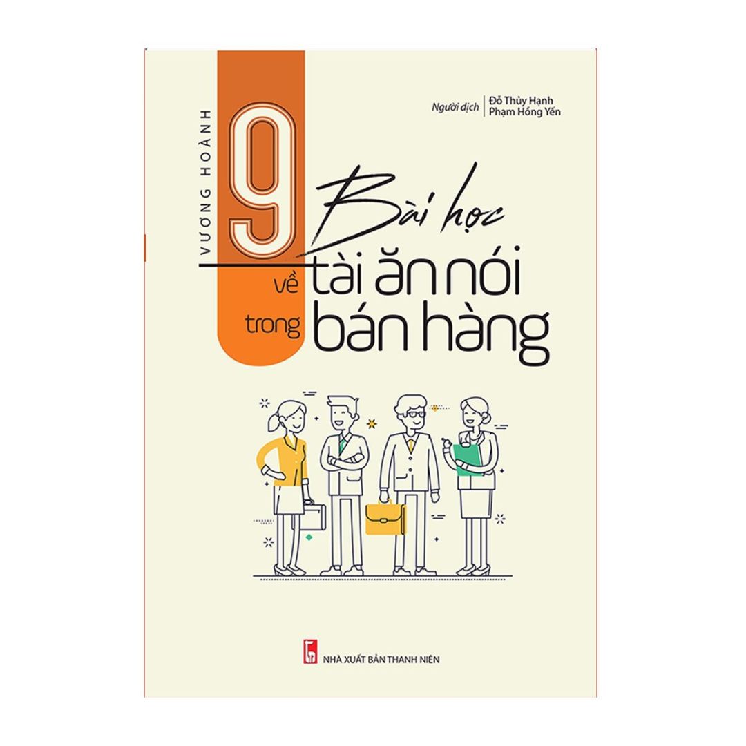 Combo sách: Giao Tiếp Chuyên Nghiệp Để Bán Hàng Thành Công (TB) + 9 Bài Học Về Tài Ăn Nói Trong Bán Hàng (TB) (MinhLongBooks)