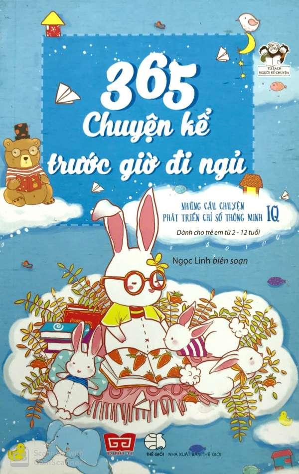 365 Chuyện Kể Trước Giờ Đi Ngủ - Những Câu Chuyện Phát Triển Chỉ Số Thông Minh IQ (Tái Bản)