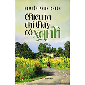 Chiều tà chỉ thấy cỏ xanh (Du ký)