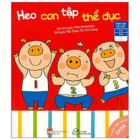 Sách Ehon Kỹ Năng Sống Cho Bé - Heo Con Tập Thể Dục