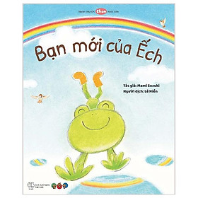 Truyện Tranh Ehon Nhật Bản - Bạn Mới Của Ếch