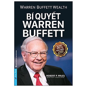 Bí Quyết Warren Buffett (Tái Bản)