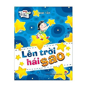 Những Câu Chuyện Kì Thú: Lên Trời Hái Sao