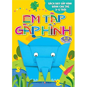 Em Tập Gấp Hình - 3 - 4 Tuổi - Quyển Nâng Cao
