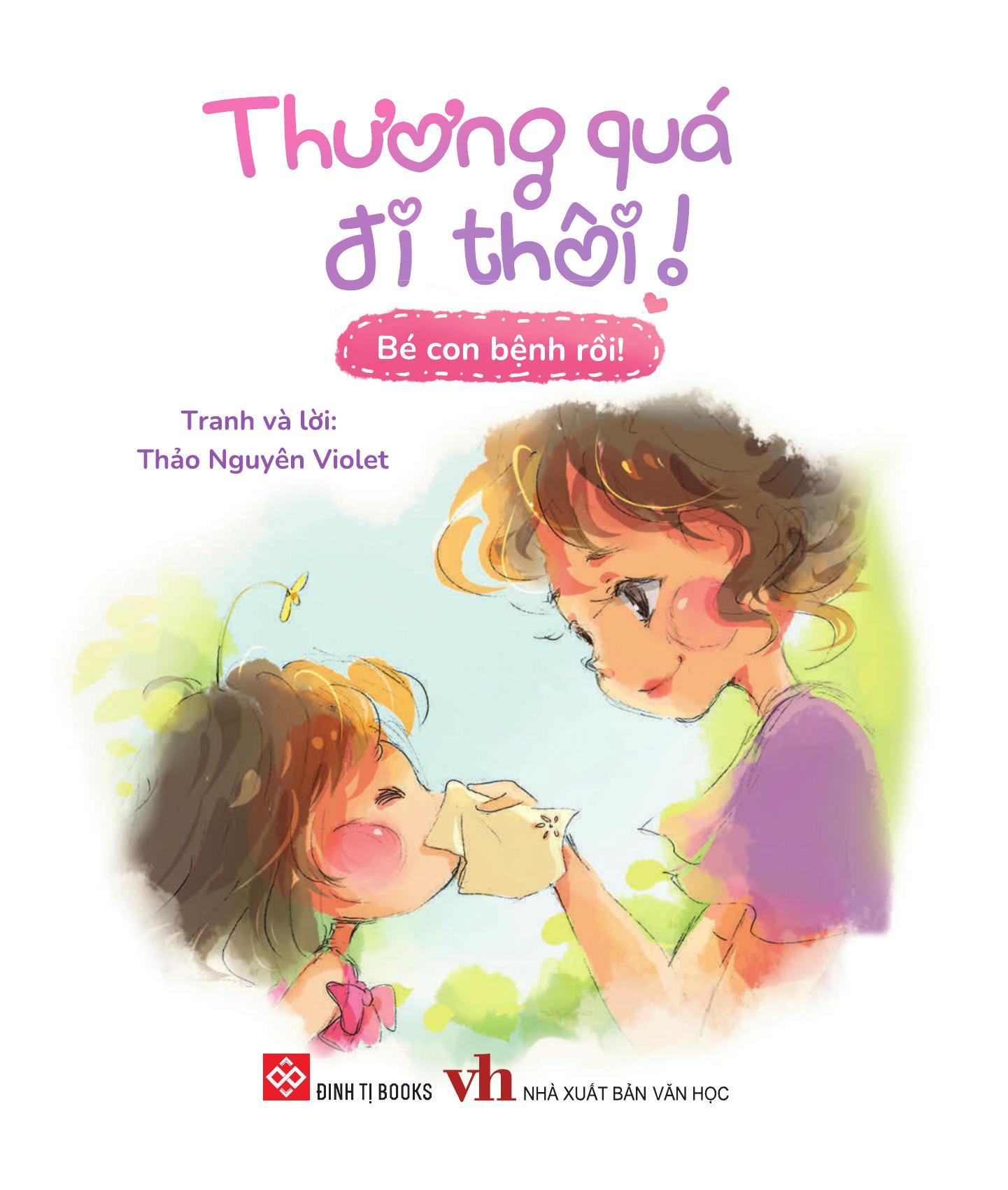 Sách - Thương Quá Đi Thôi! - Bé Con Bệnh Rồi!