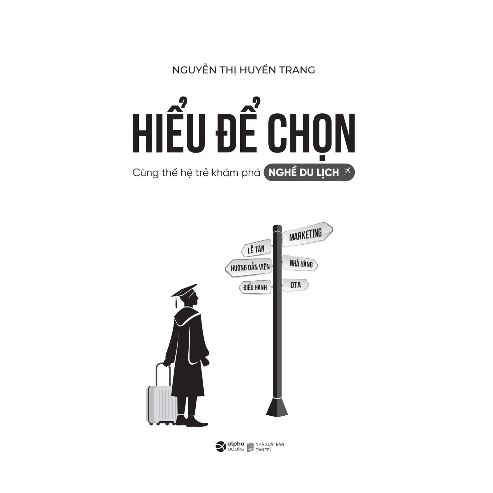 Hiểu Để Chọn - Cùng Thế Hệ Trẻ Khám Phá Nghề Du Lịch - Bản Quyền