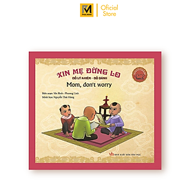 Danh Nhân Việt Nam - Xin Mẹ Đừng Lo - Mother, Don