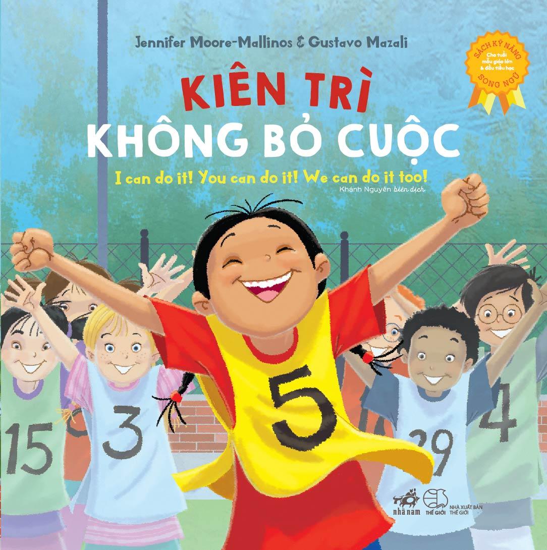 Sách Kỹ Năng Song Ngữ - Kiên Trì Không Bỏ Cuộc (Tái Bản 2022)
