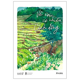 Về Nơi Có Nhiều Cánh Đồng (Tái Bản 2023)
