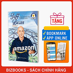 Jeff Bezos: Từ bán sách đến bán tất cả mọi thứ trên Amazon - Bộ sách ươm mầm tỷ phú nhí Bizbooks