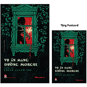 Vụ Án Mạng Đường Morgue - Tuyển Tập Edgar Allan Poe (Tặng Postcard)