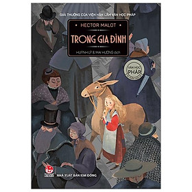 Tác Phẩm Chọn Lọc - Văn Học Pháp - TRONG GIA ĐÌNH (Tái Bản 2019)