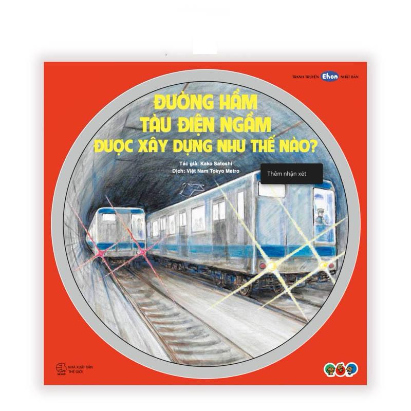 Truyện Tranh Ehon Nhật Bản - Đường Hầm Tàu Điện Ngầm Được Xây Dựng Như Thế Nào?