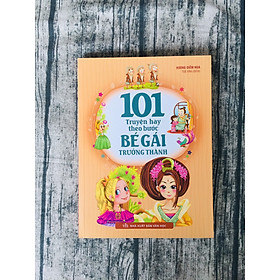 101 Truyện Hay Theo Bước Bé Gái Trưởng Thành