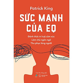 Sách Thay Đổi Tư Duy Để Thành Công: Sức Mạnh Của EQ