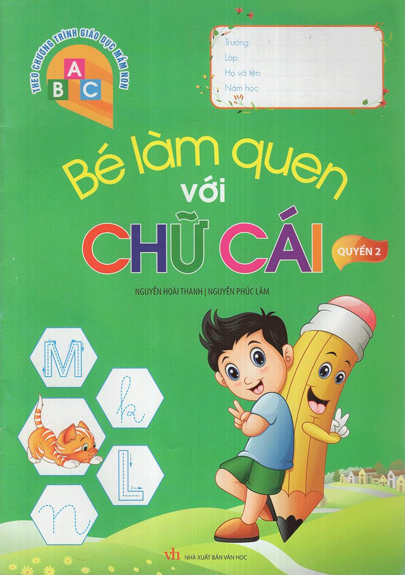 Bé Làm Quen Với Chữ Cái - Quyển 2