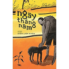 Sách - Ngày Tháng Năm - Diêm Liên Khoa - Nhà Xuất Bản Hội Nhà Văn - Tao Đàn
