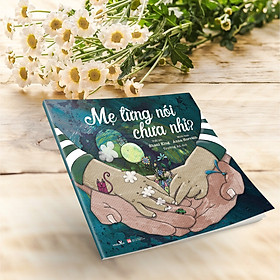 (Combo 2 cuốn - In màu toàn bộ - Truyện tranh dành cho bé từ 0 tuổi) MẸ TỪNG NÓI CHƯA NHỈ? (Shani King) - MỘT MÌNH CON (Frances Stickley) – Vizibook 