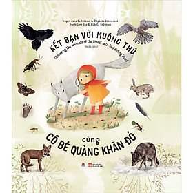Kết Bạn Với Muông Thú Cùng Cô Bé Quàng Khăn Đỏ (Observing The Animals Of The Forest With Red Riding Hood)- Huy Hoàng