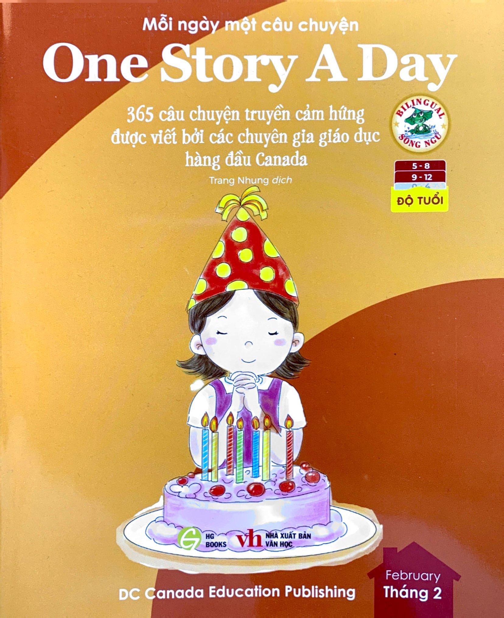 Mỗi Ngày Một Câu Chuyện - One Story A Day - 365 Câu Chuyện Truyền Cảm Hứng Được Viết Bởi Các Chuyên Gia Giáo Dục Hàng Đầu Canada - Tháng 2