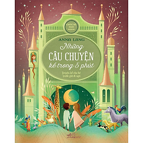 Chúc bé ngủ ngon - Những câu chuyện kể trong 5 phút - Truyện kể cho bé trước lúc đi ngủ