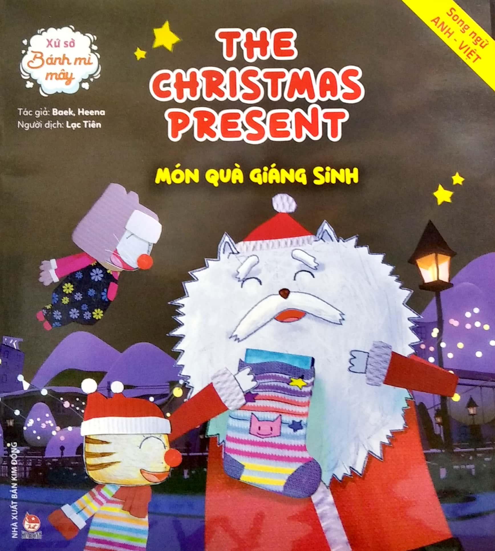 Xứ Sở Bánh Mì Mây: The Christmas Present - Món Quà Giáng Sinh - Song ngữ Anh–Việt (Tái Bản 2020)